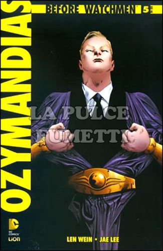 BEFORE WATCHMEN: OZYMANDIAS #     5